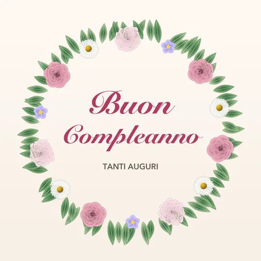 Ghirlanda circolare di foglie, rose, peonie e margherite con al centro la scritta Buon Compleanno